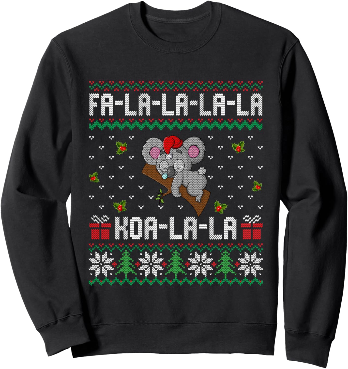 Fa-la-la Koala-la-la Cute Koala Bear Australian Xmas Ugly Sweatshirt