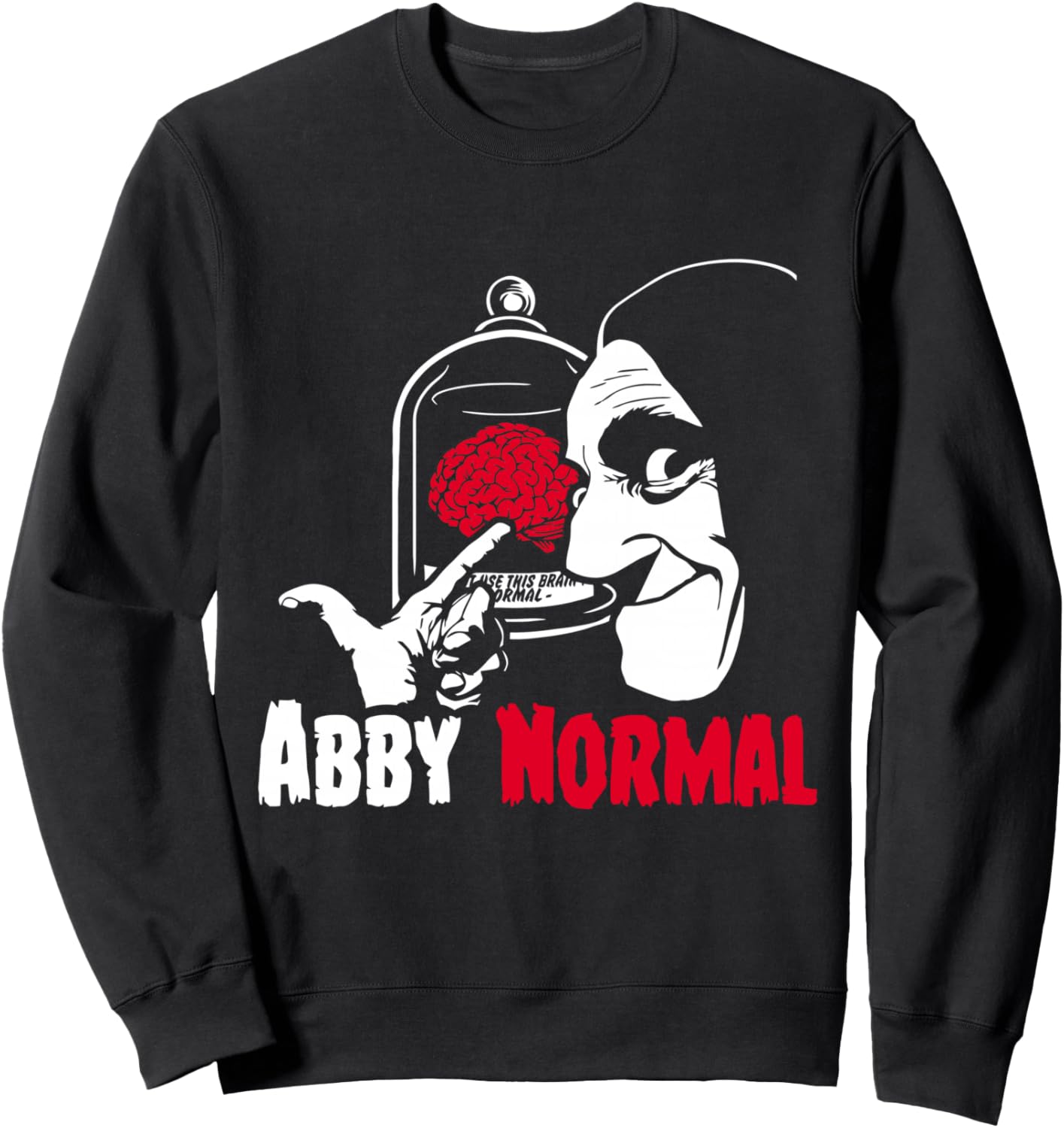 Abby Normal Brain Funny Halloween Costume Sweatshirt