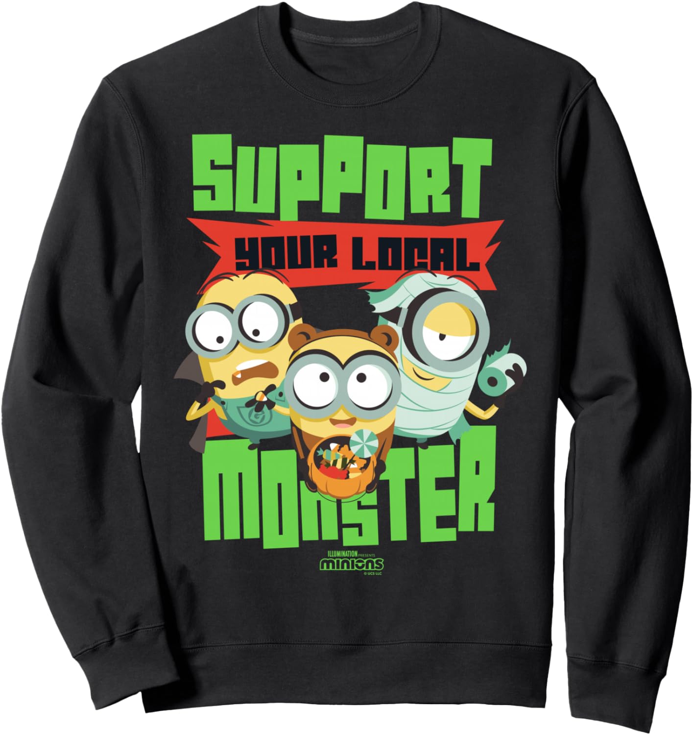 Minions Support Your Local Monster Sweatshirt