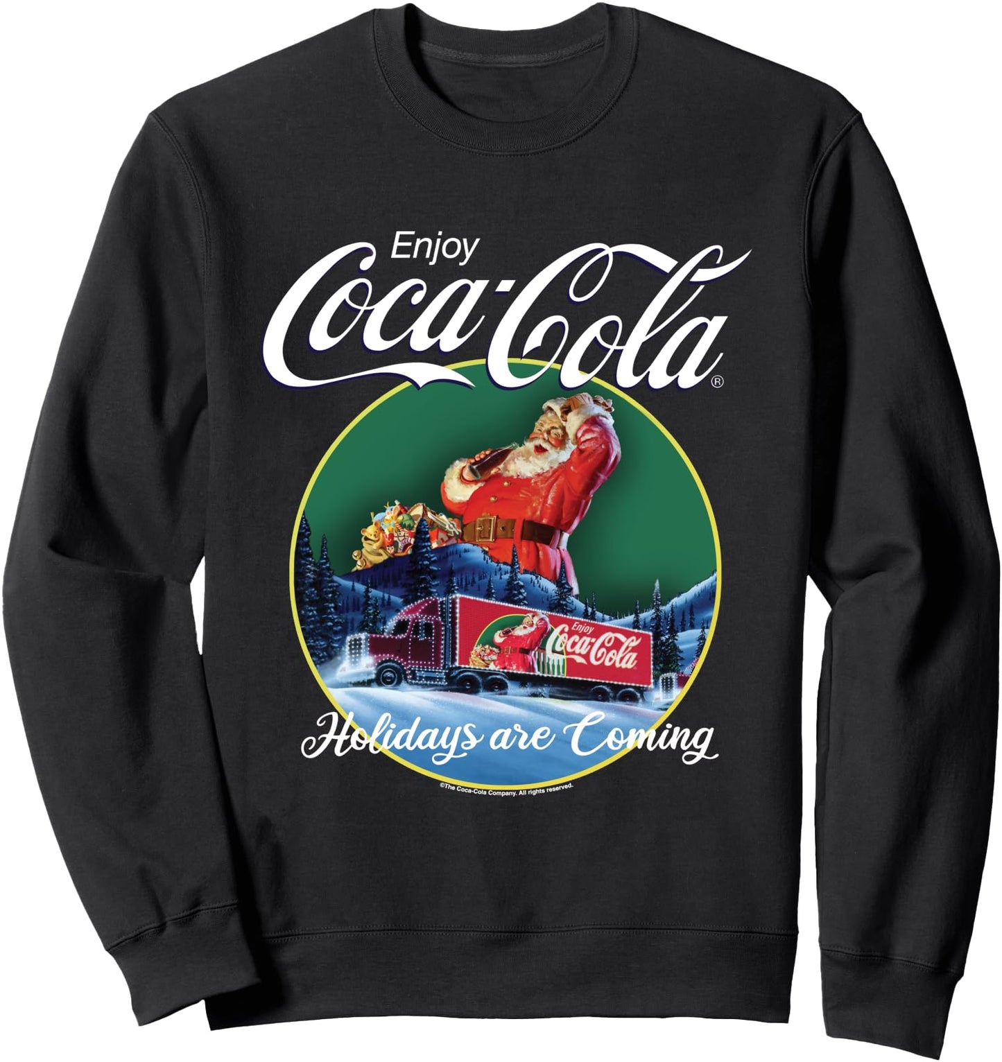 Coca Cola Christmas Holidays Are Coming Truck Sweatshirt