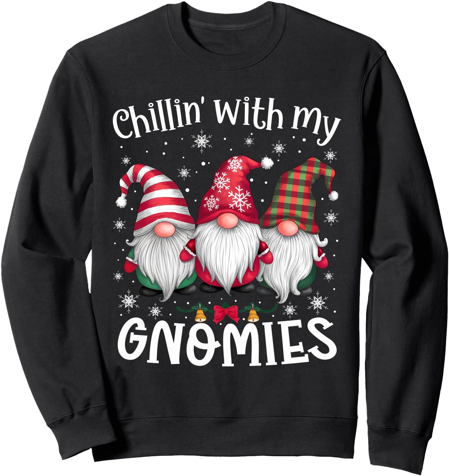 Chillin' With My Gnomies Family Christmas Gnome Xmas Holiday Sweatshirt