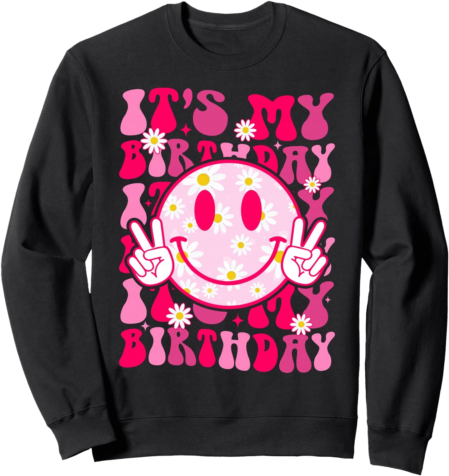Groovy It's My Birthday Women Teens Girls Preppy Smile Face Sweatshirt