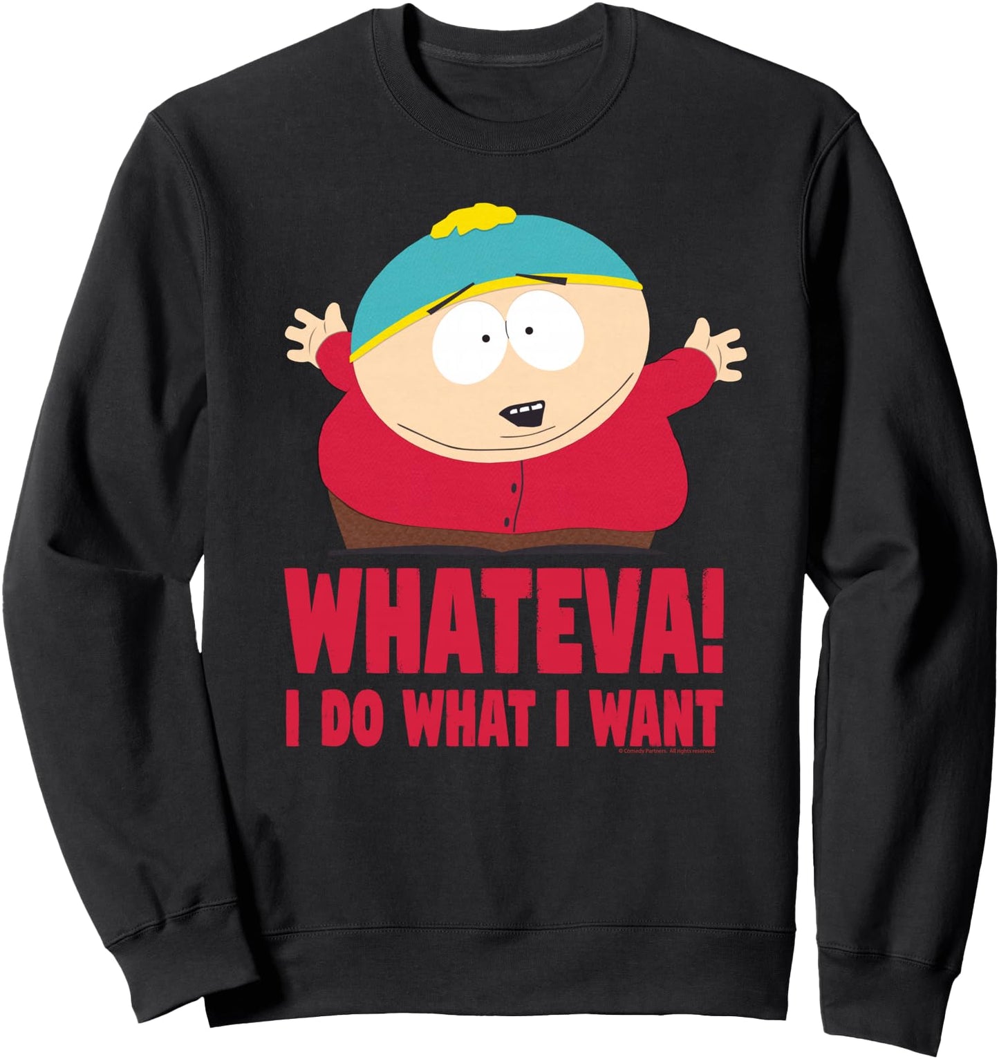 South Park Cartman Whateva Sweatshirt