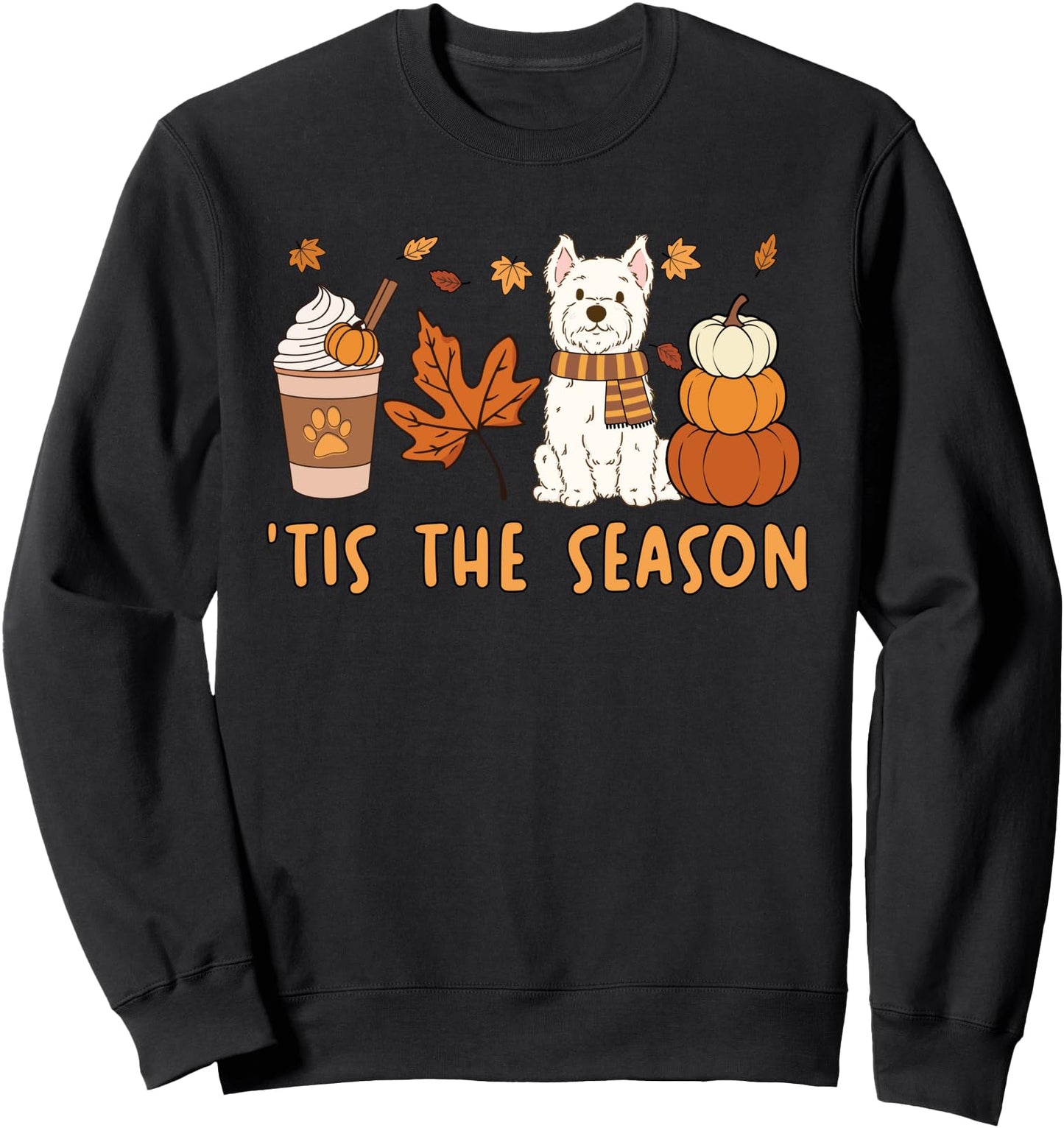 Tis The Season West Highland White Terrier Dog Fall Pumpkin Sweatshirt