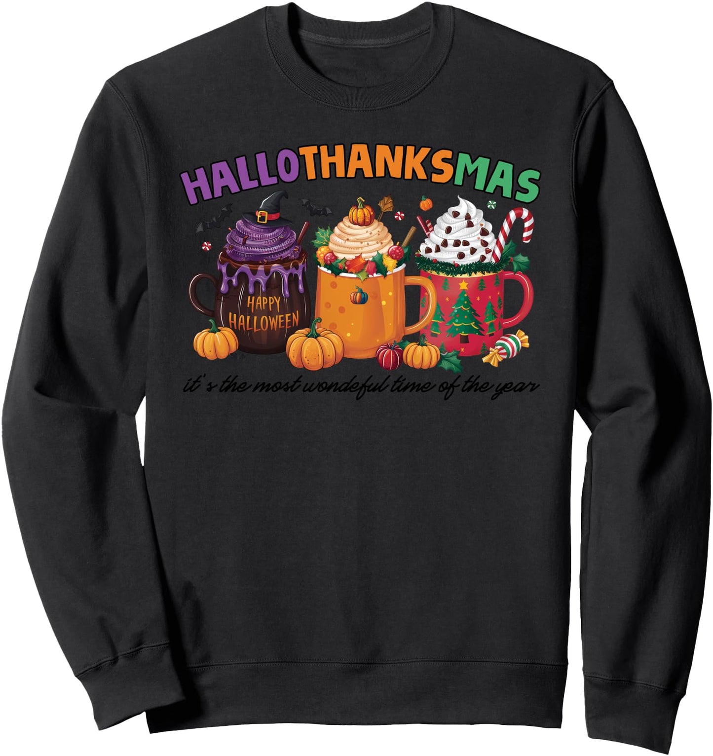 halloween thanksgiving christmas happy hallothanksmas coffee Sweatshirt