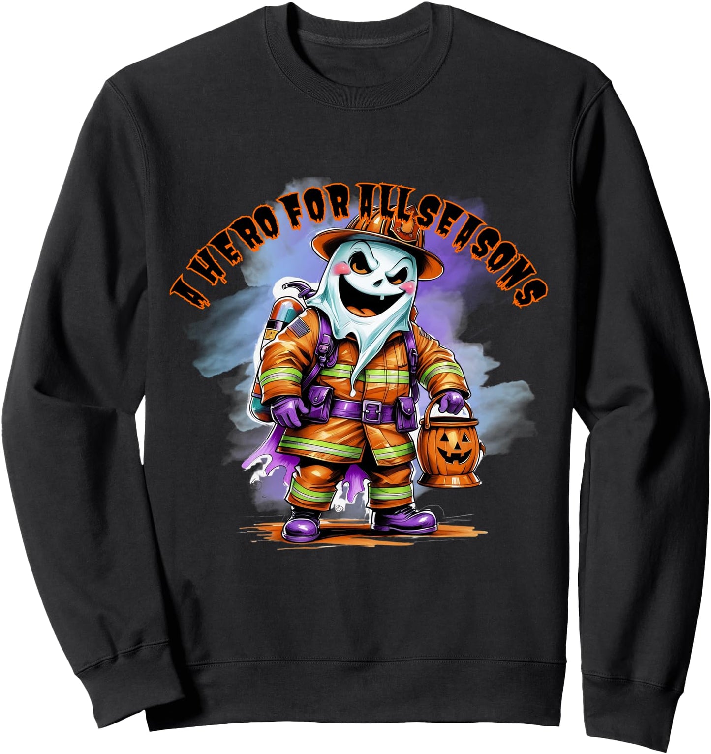 A Hero for All Seasons Spooky Halloween Firefighter Ghost Sweatshirt