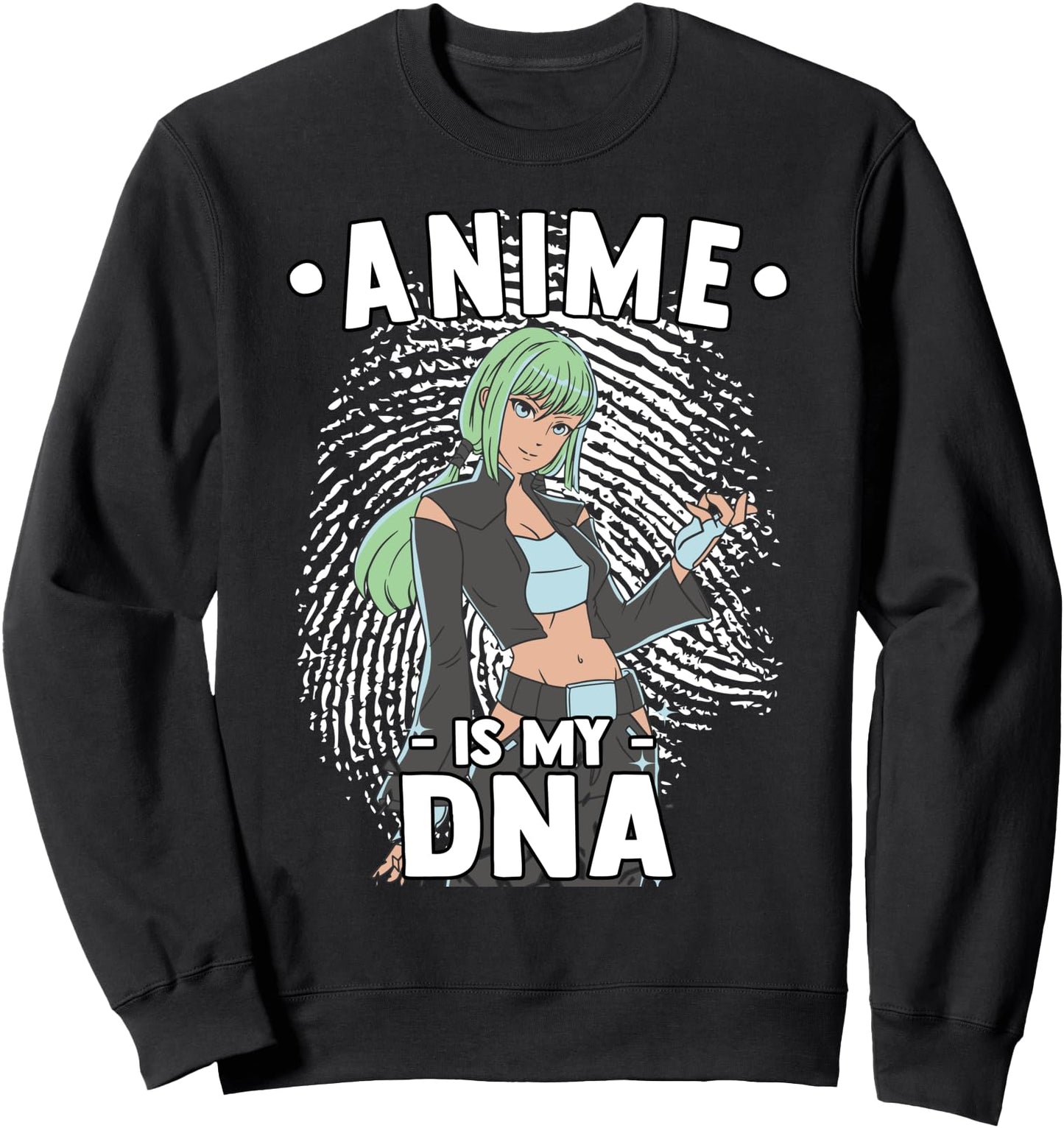 Anime Is My DNA - Funny Anime Otaku - Fingerprint Japanese Sweatshirt