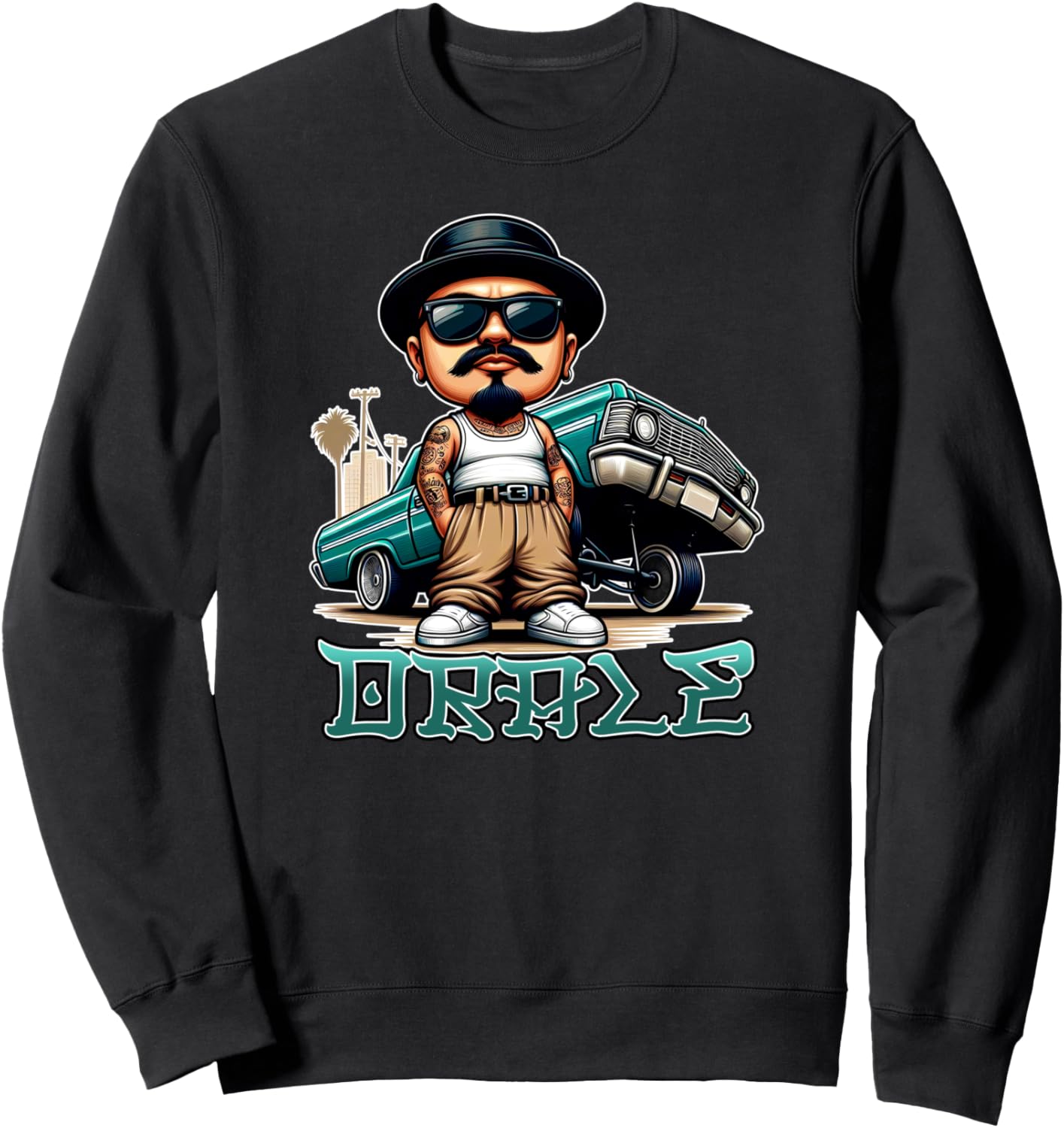 ORALE Lowrider Chicano Homie Tattoo Pachuco Old School Cholo Sweatshirt