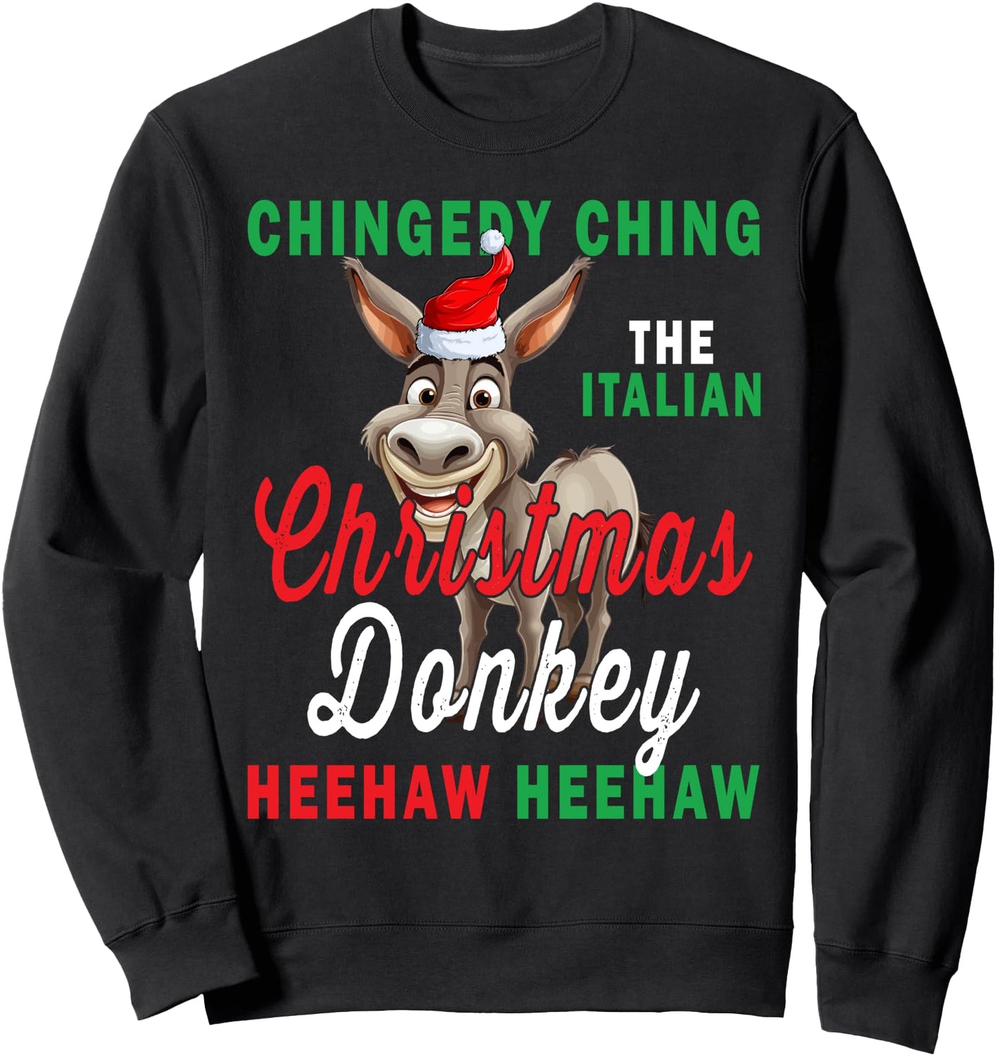 Dominick The Donkey Funny Italian Santa Christmas Xmas Sweatshirt