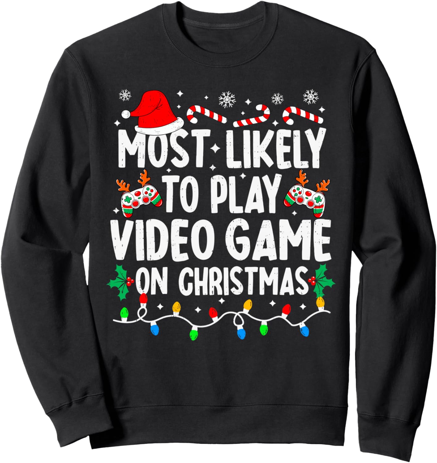Most Likely To Play Video Games On Christmas Family Matching Sweatshirt