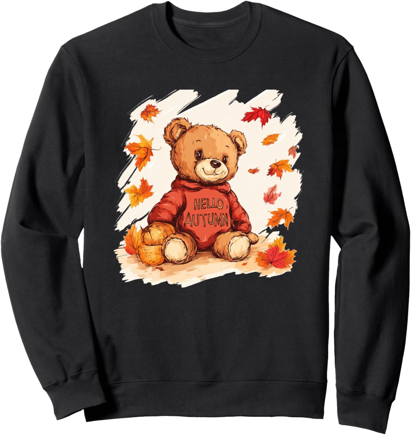 Cozy Teddy Bear Welcomes the Autumn Season Sweatshirt