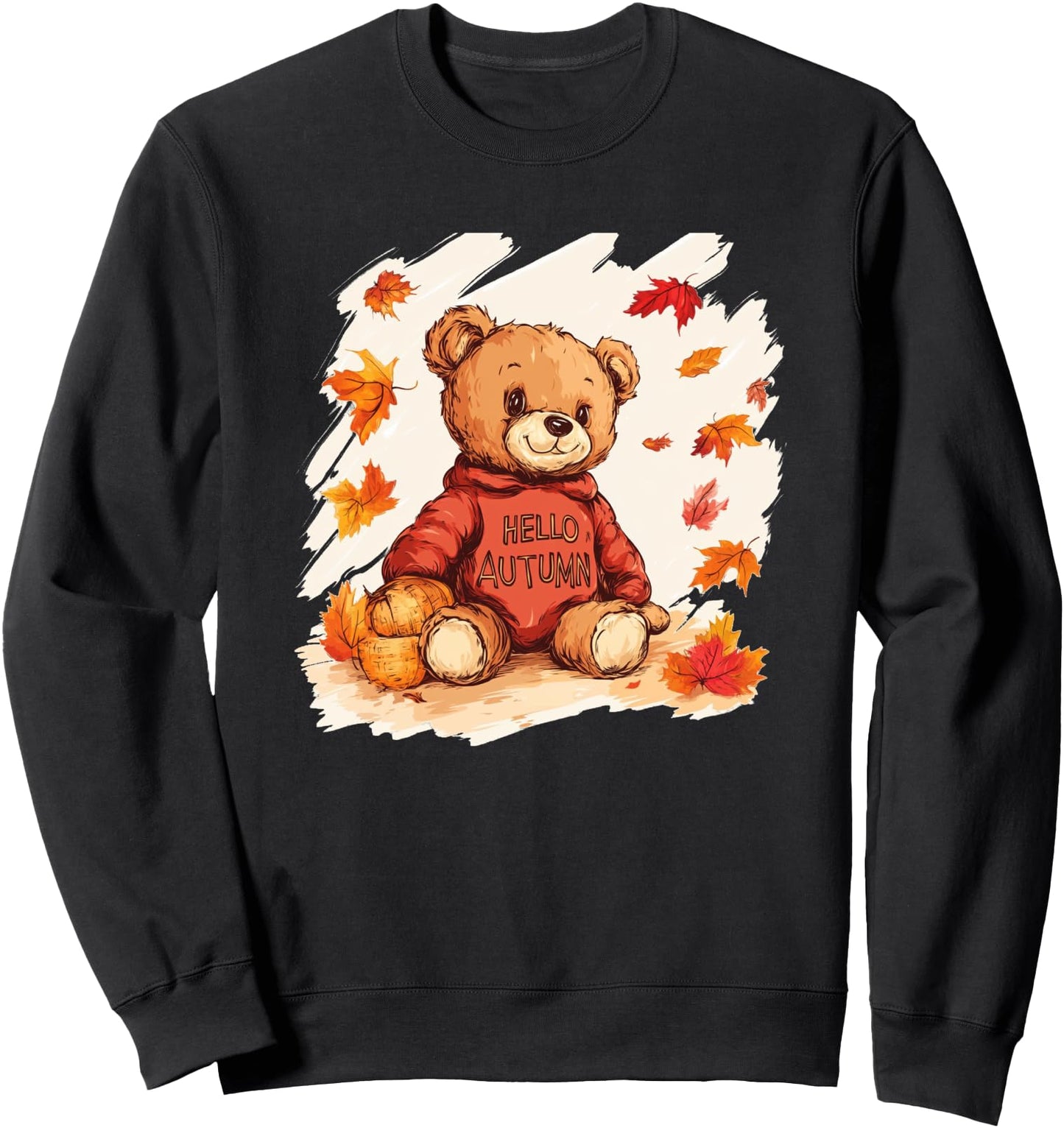 Cozy Teddy Bear Welcomes the Autumn Season Sweatshirt
