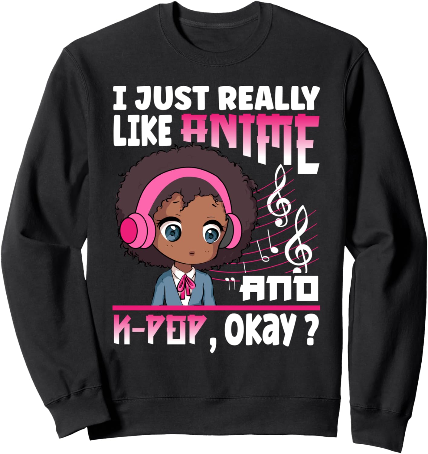 K Pop Anime African American Kpop Music Black Girl Sweatshirt