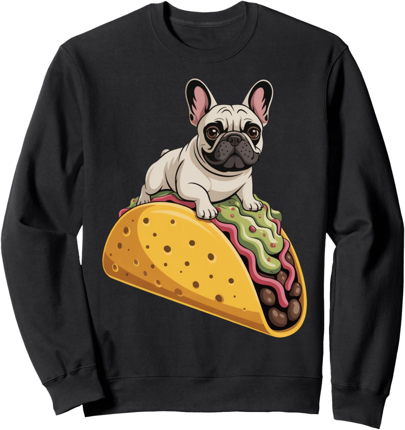 Funny Dog On Taco Sweatshirt
