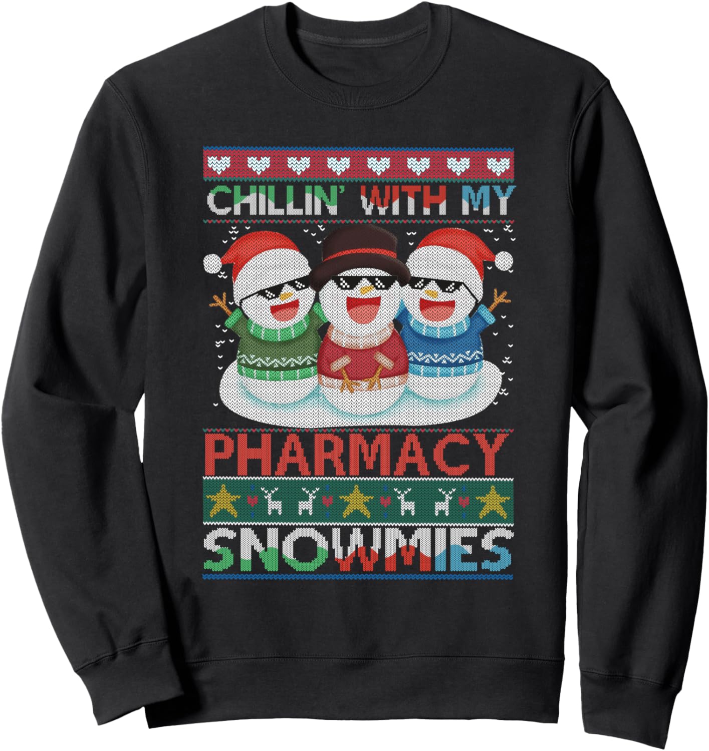 Chillin' with my snowmies pharmacy Pharmacy Tech Christmas Sweatshirt