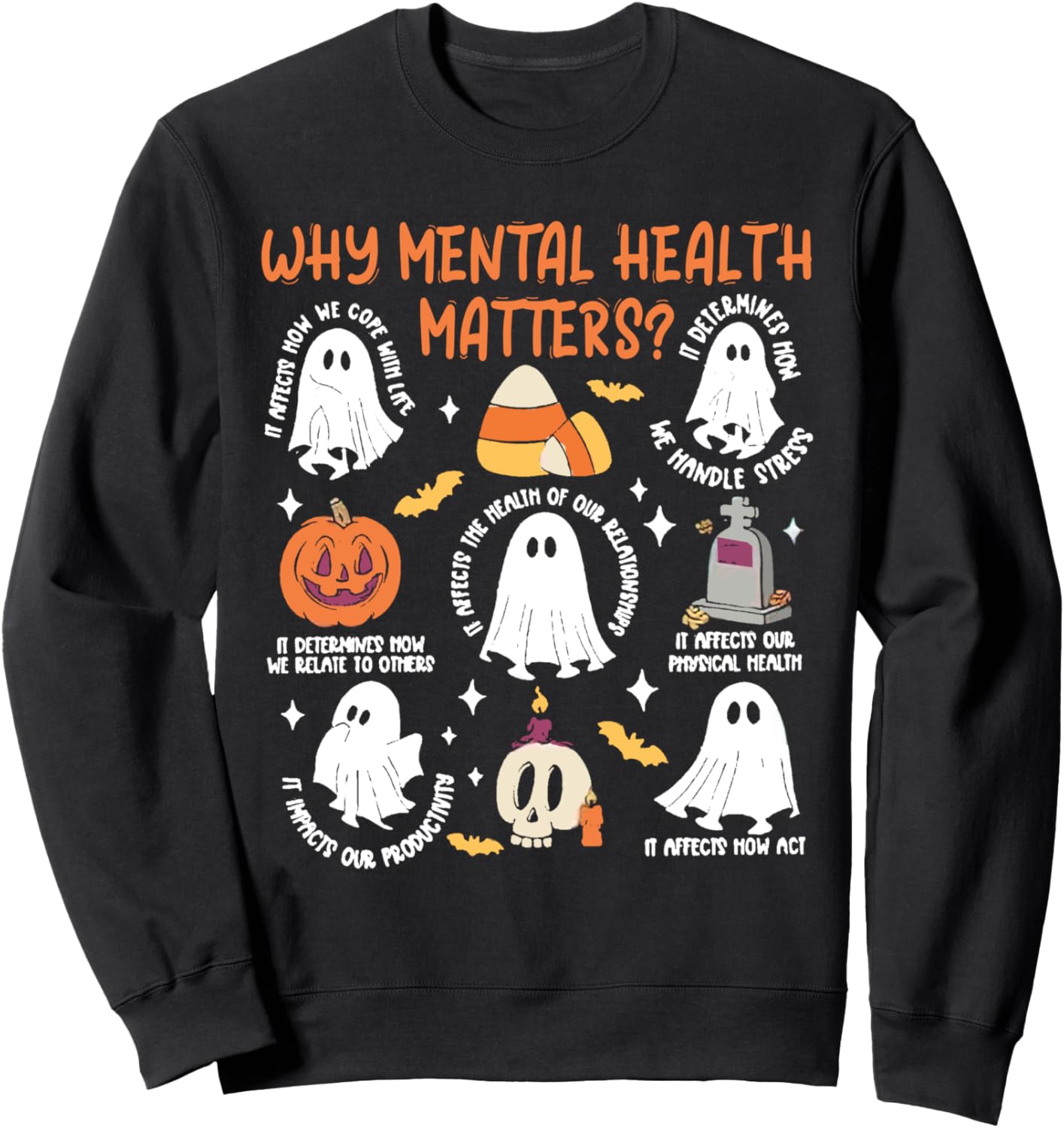 Why Mental Health Matters, School Counselor Halloween Sweatshirt