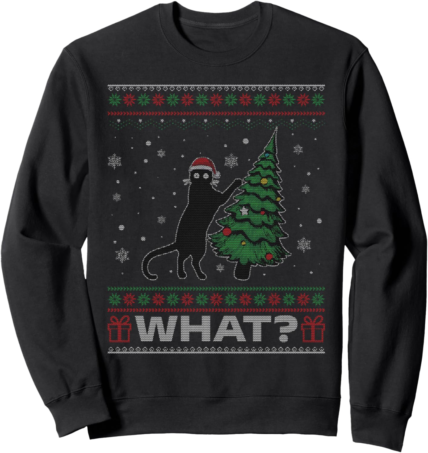 Cat What Happy Christmas Funny Ugly Christmas Sweatshirt