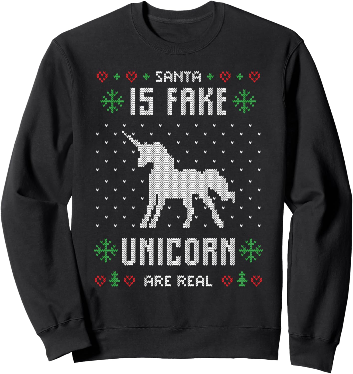 Santa Fake Unicorn Real Christmas Xmas Gift Ugly Sweatshirt