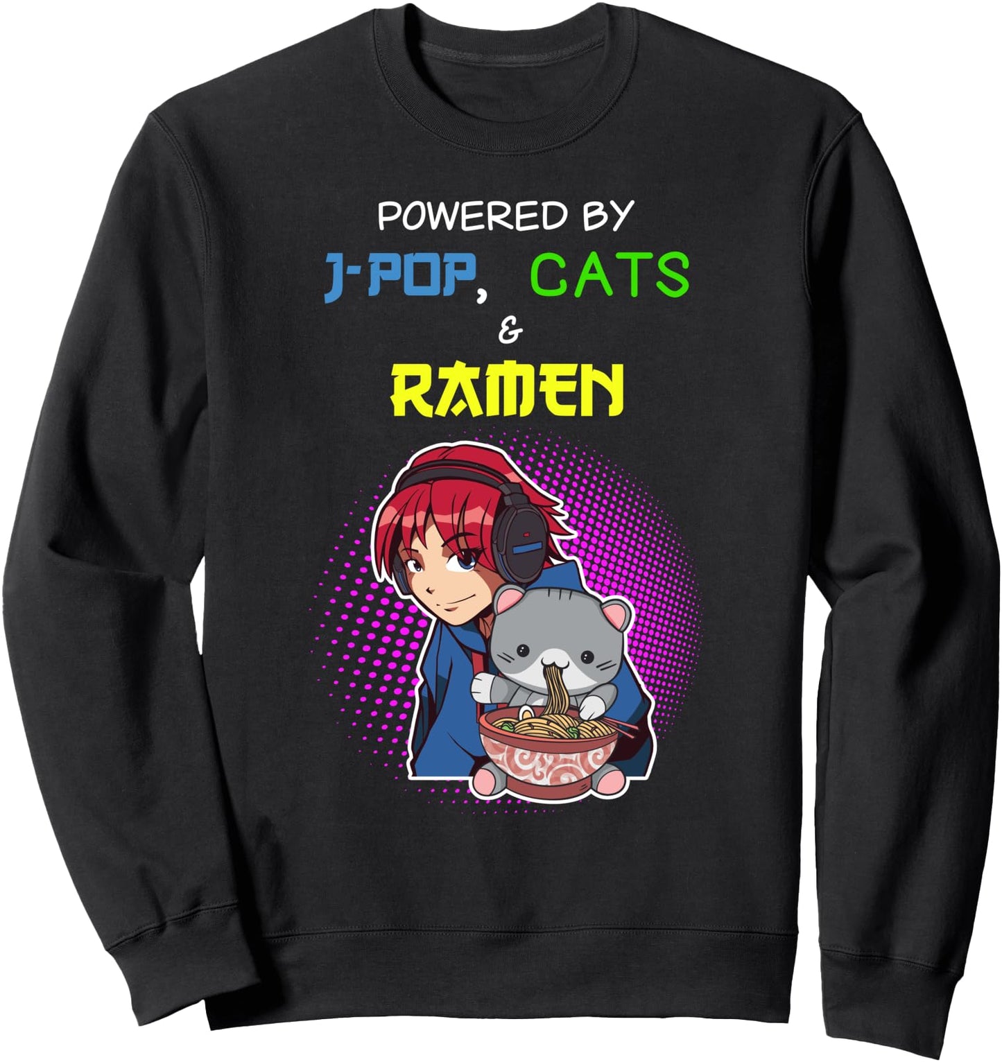 J-Pop Shirt Ramen Lover Cat Lover JPop Japanese Pop Music Sweatshirt