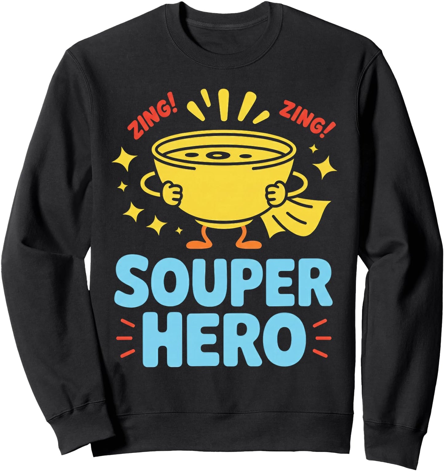 Souper Hero Funny Soup Bowl Cartoon Pun Sweatshirt