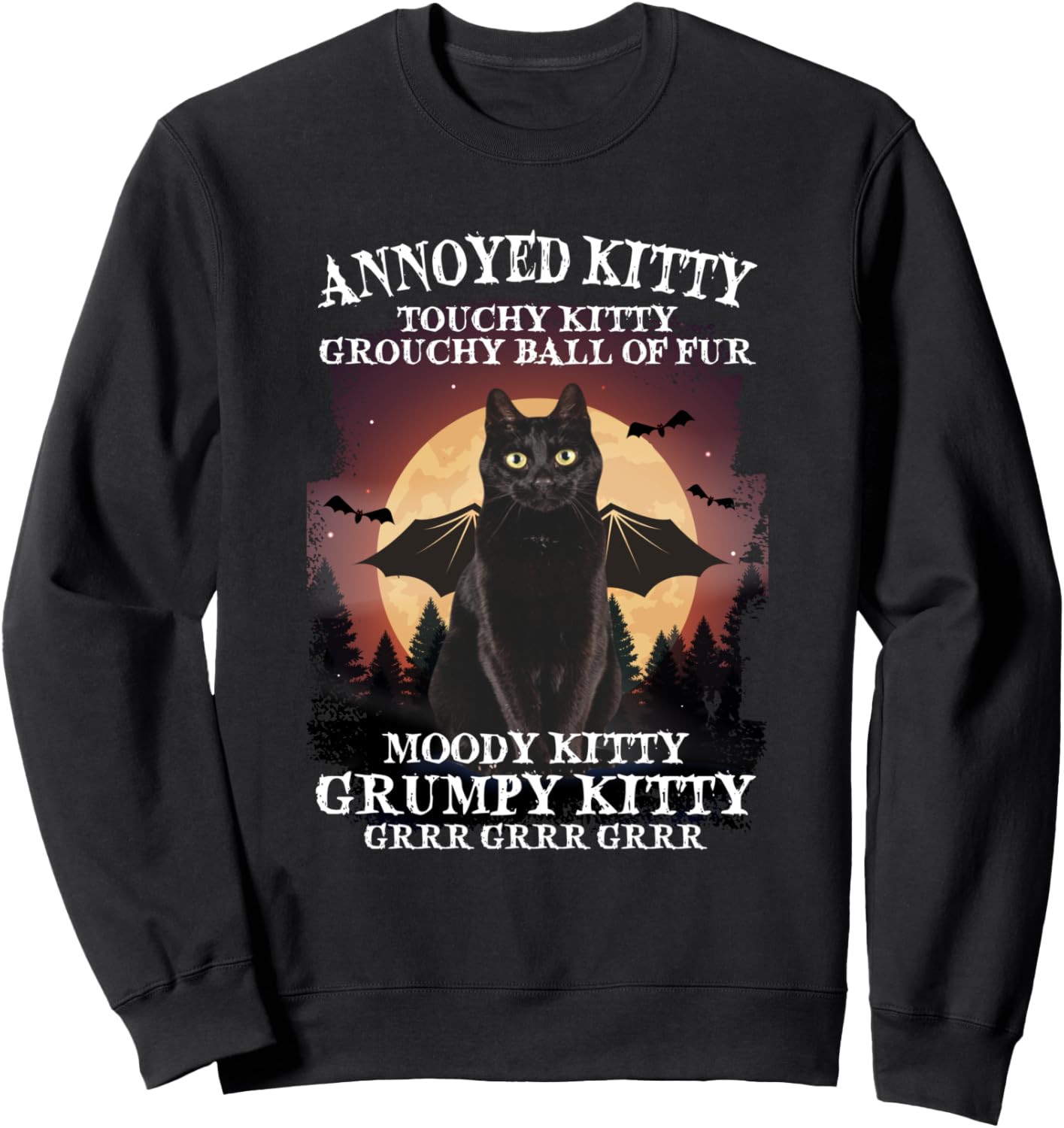 Annoyed Kitty Touchy Kitty Grouchy Ball Of Fur Moody Kitty Sweatshirt
