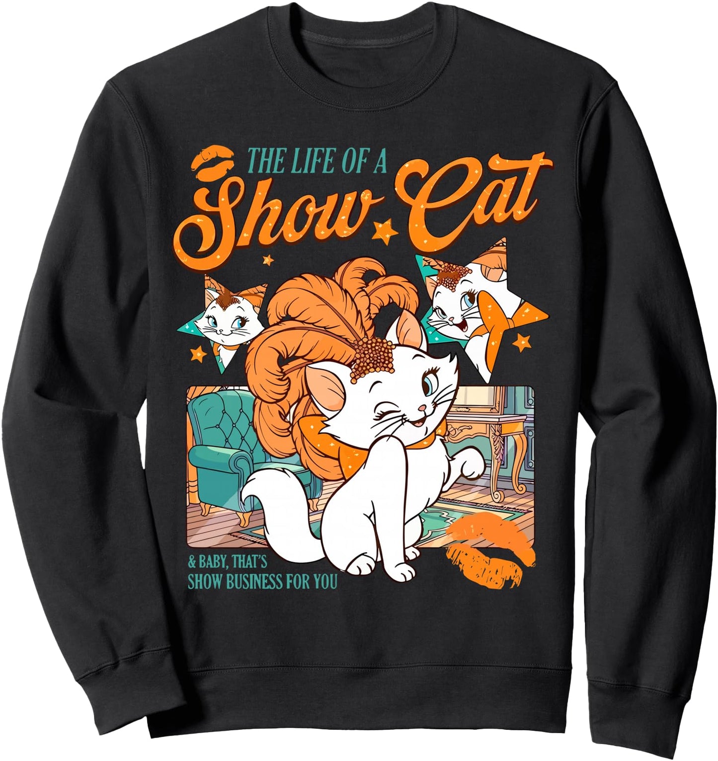 The Life of A Showcat Men Women Girls Sweatshirt
