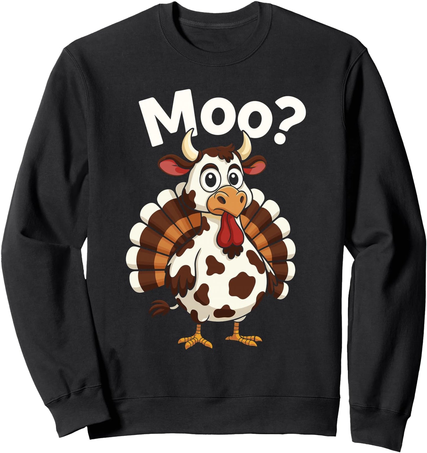Turkey Moo Thanksgiving Turkey Saying Moo Funny Thanksgiving Sweatshirt