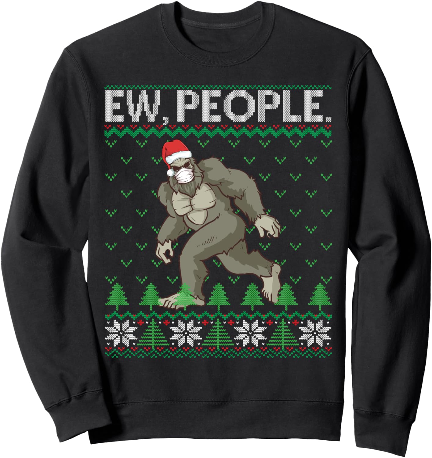 Ew People Bigfoot Santa Sasquatch Face Mask Ugly Christmas Sweatshirt