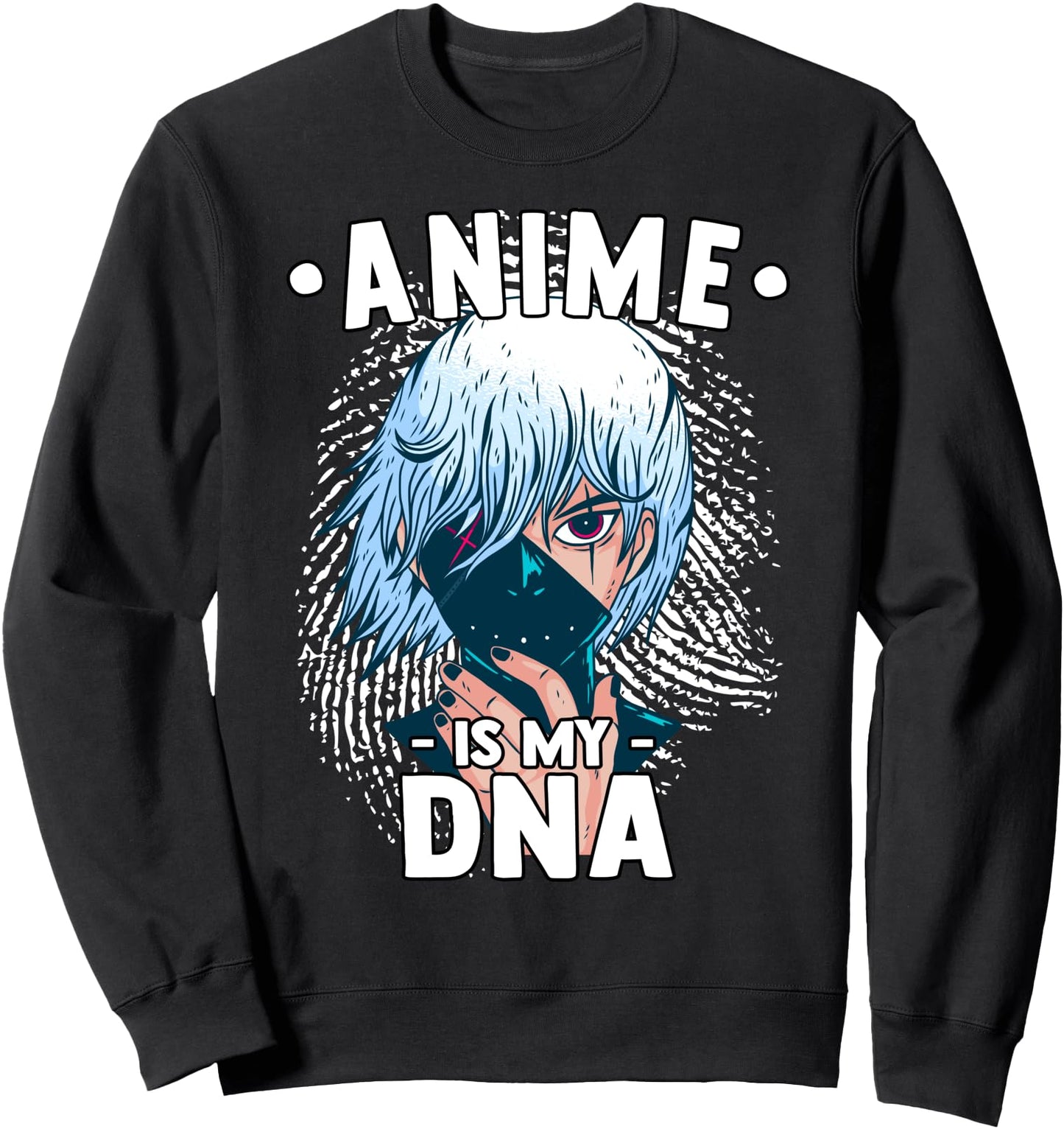 Anime Is My DNA - Funny Anime Otaku - Fingerprint Japanese Sweatshirt