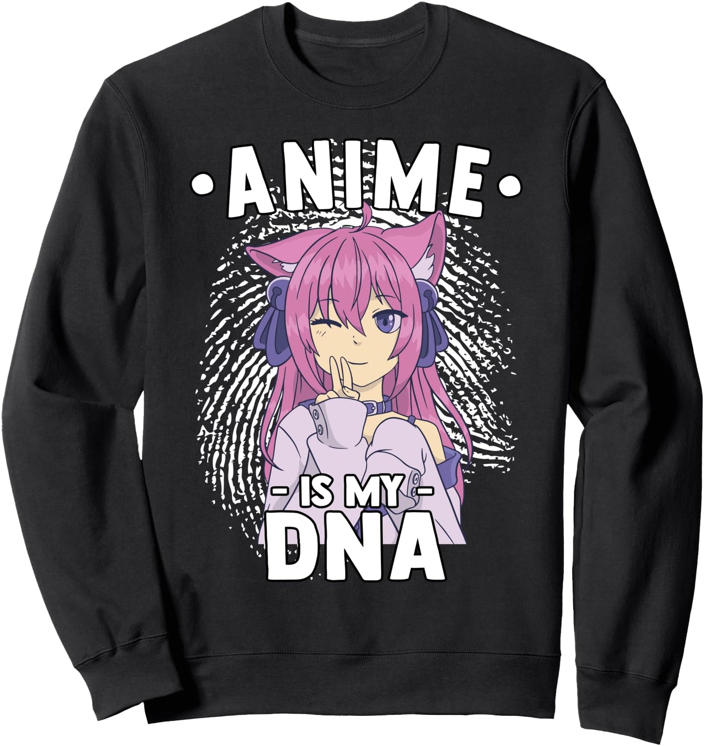 Anime Is My DNA - Funny Anime Otaku - Fingerprint Japanese Sweatshirt