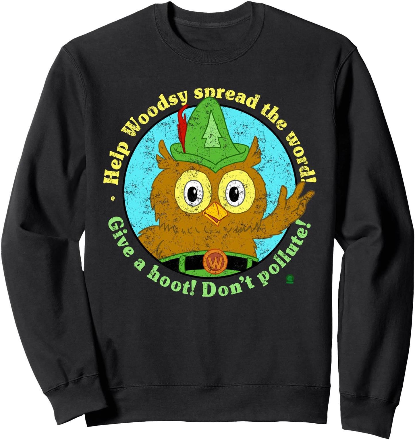 Woodsy Owl Give a Hoot Don't Pollute Distressed Sweatshirt