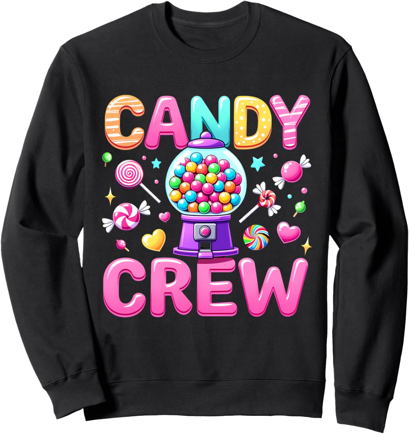 Candy Crew Decorations Sweetie Candy Squad Sweatshirt
