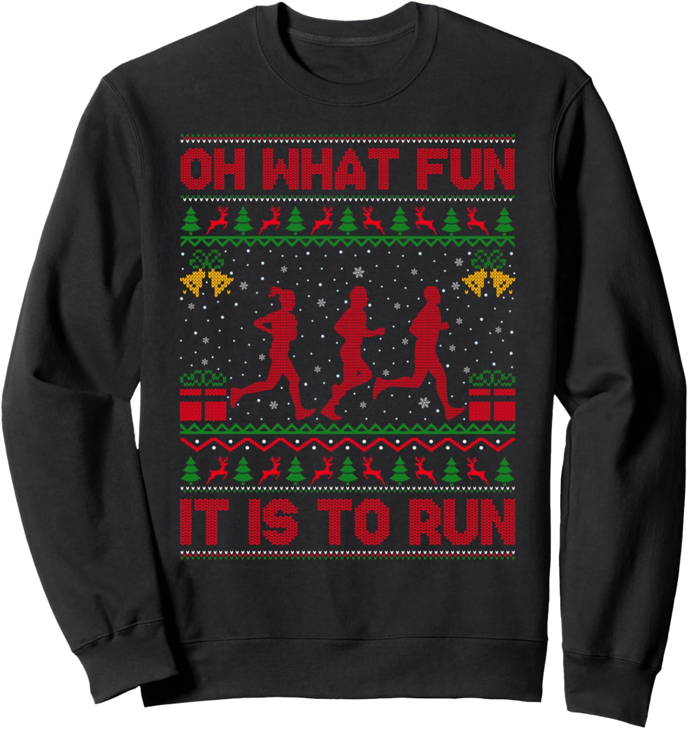 Running Ugly Christmas Sweaters Oh What Fun It Is To Run Sweatshirt