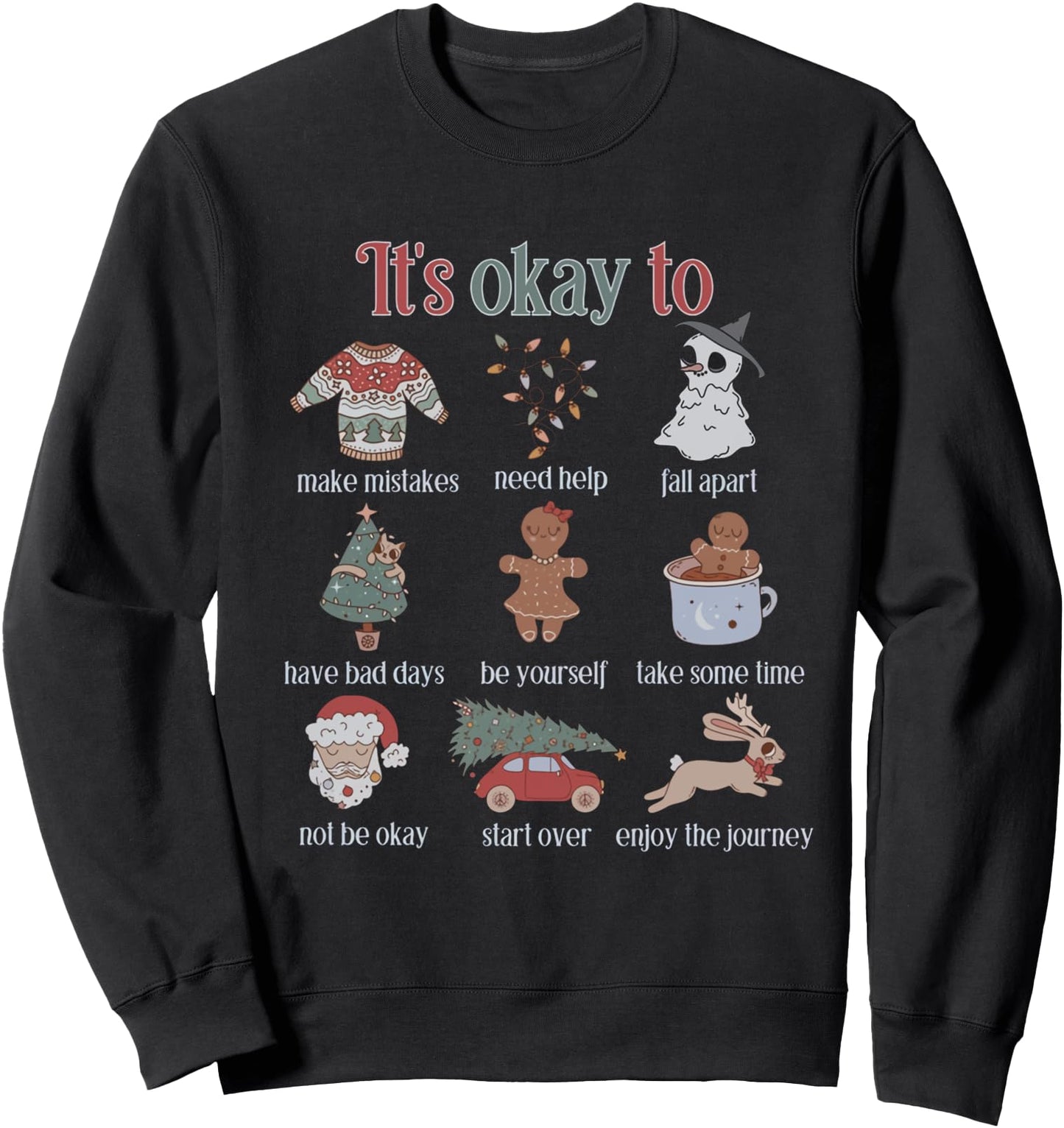 Mental health Christmas It's okay to Therapist Christmas Sweatshirt