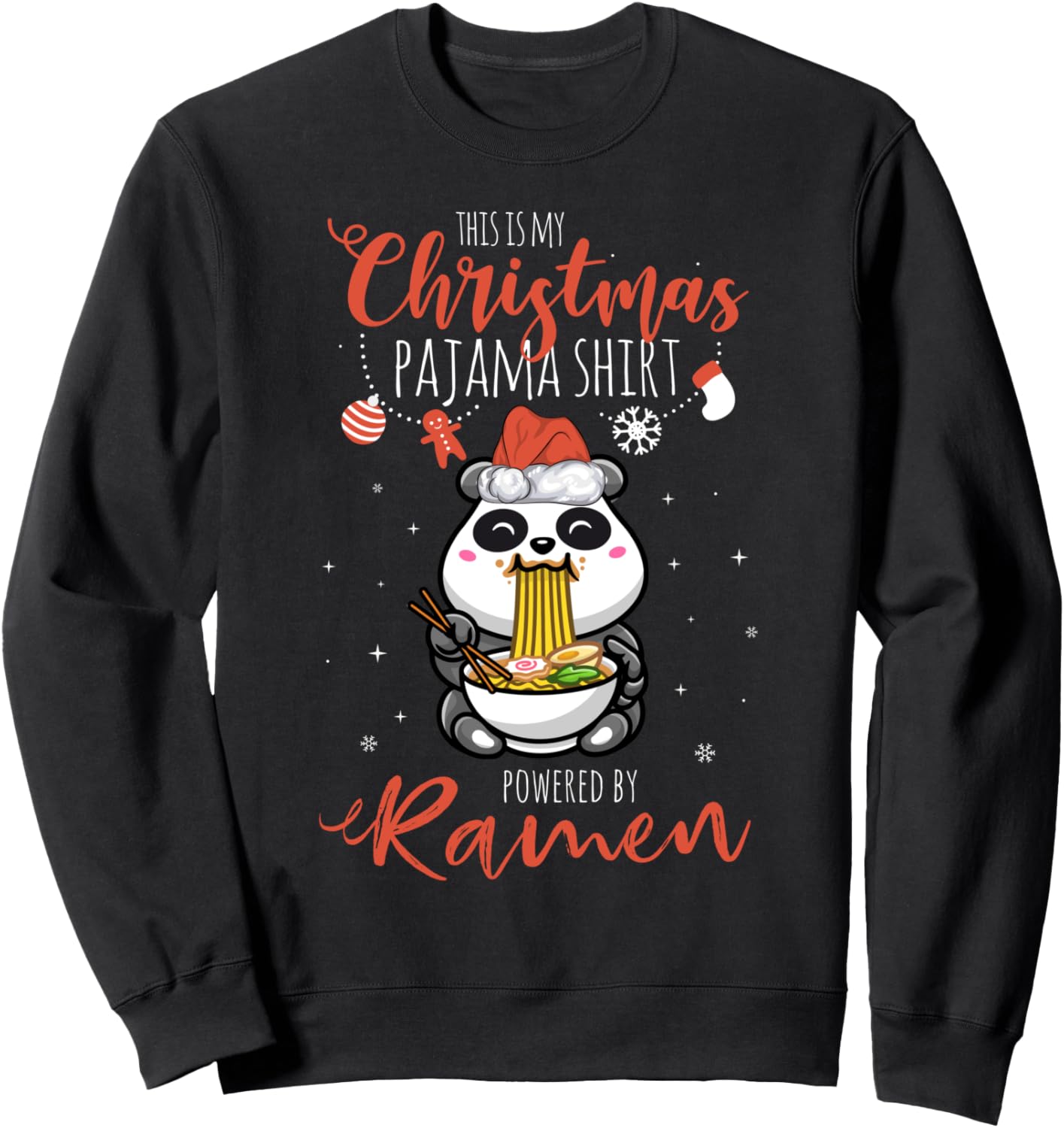 Christmas Pajama Shirt Powered By Ramen Panda Anime Otaku Sweatshirt