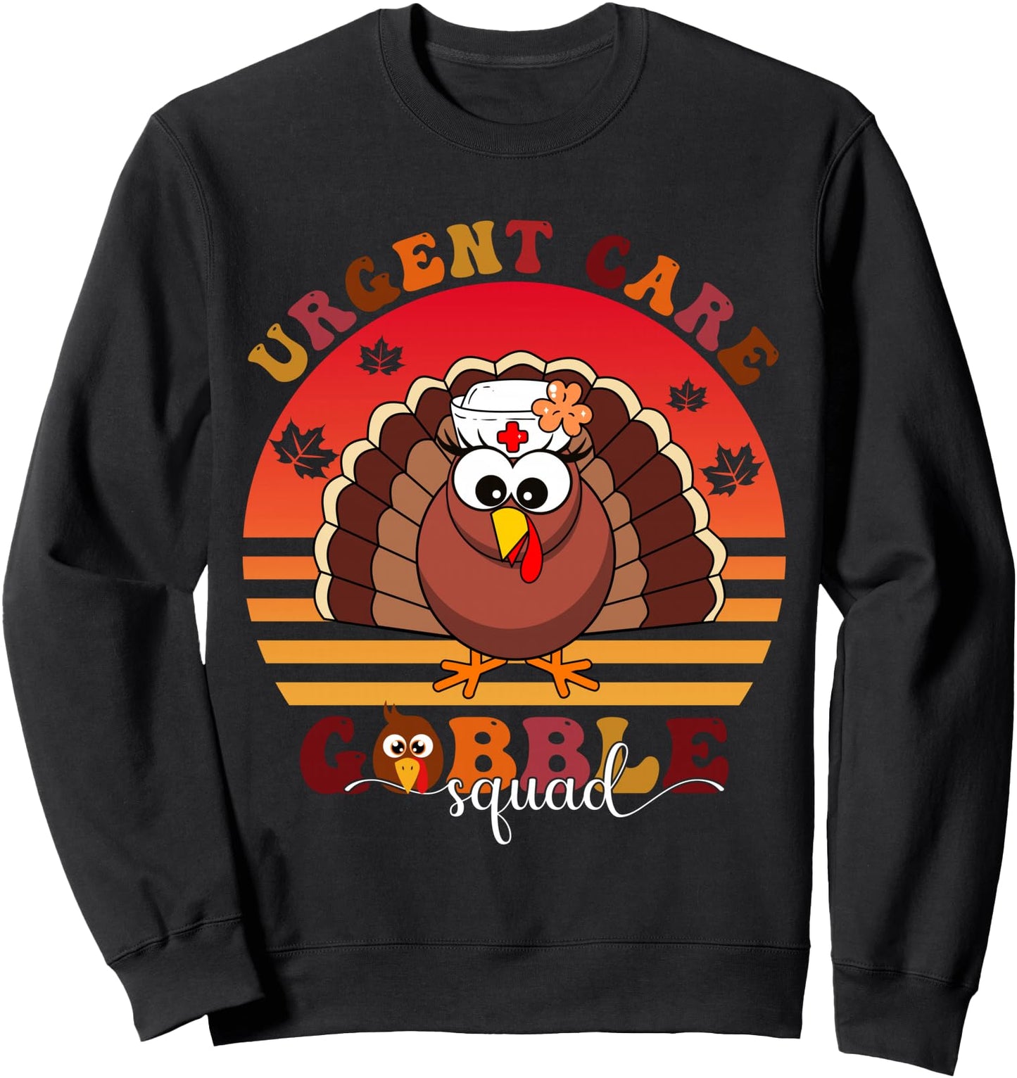 Urgent Care Gobble Squad Turkey Thanksgiving Healthcare Sweatshirt