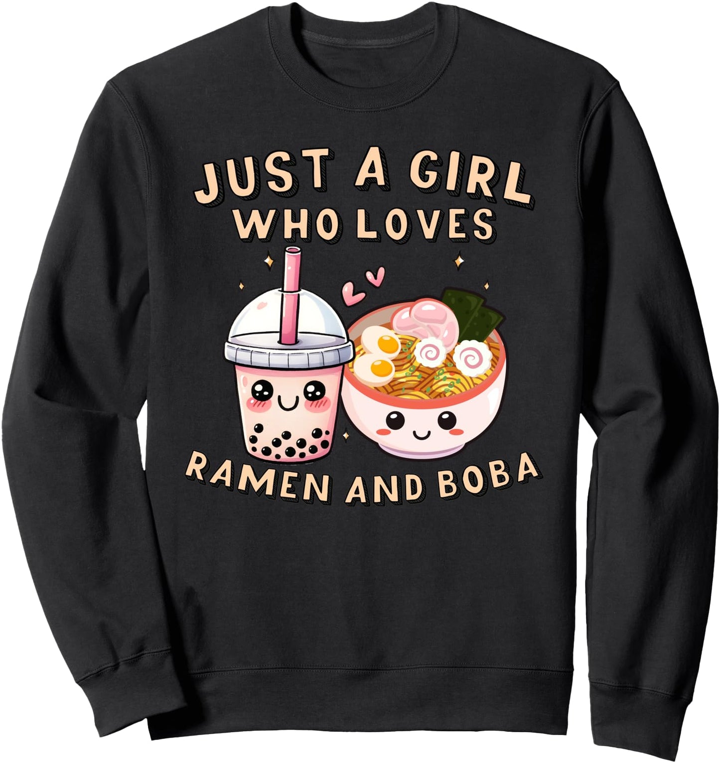 Just A Girl Who Loves Boba Tea And Ramen Bubble Tea Japanese Sweatshirt