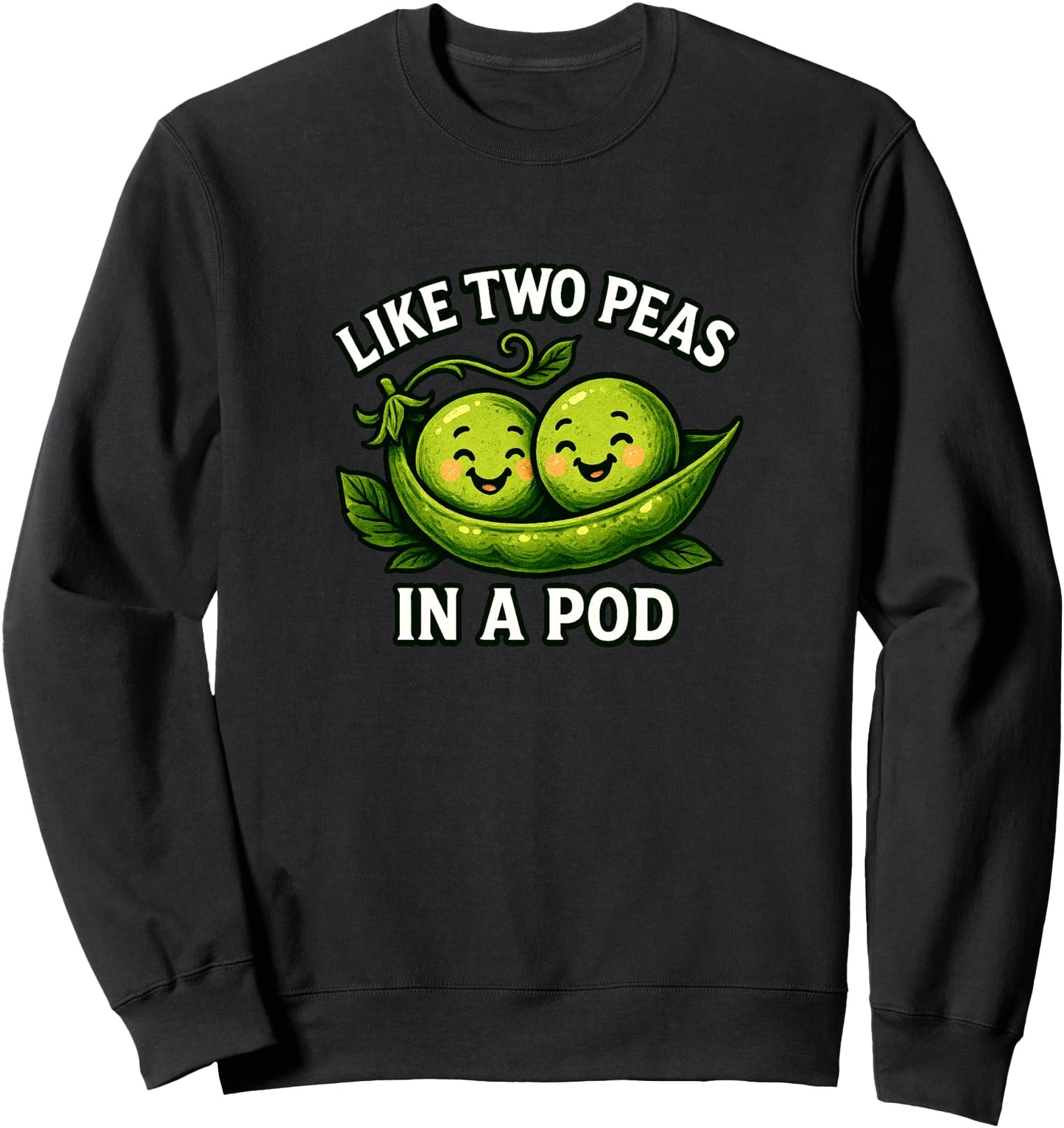 Like Two Peas In A Pod - Sweatshirt