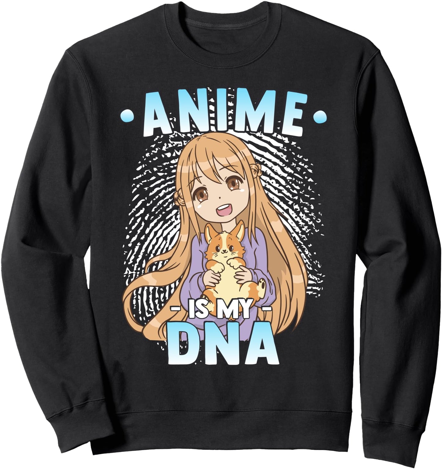 Funny Anime Otaku - Anime Is My DNA Fingerprint Japanese Sweatshirt