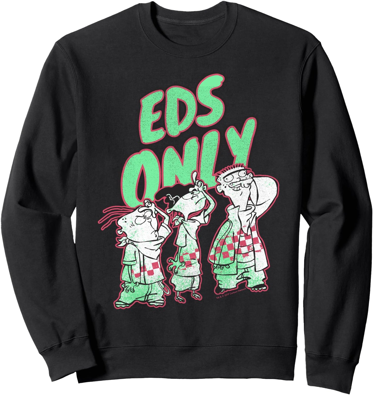 CN Ed, Edd N Eddy Eds Only Sweatshirt