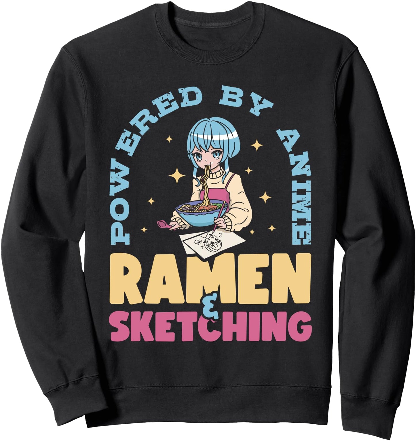 Powered By Anime Ramen & Sketching Manga Japanese Food Sweatshirt