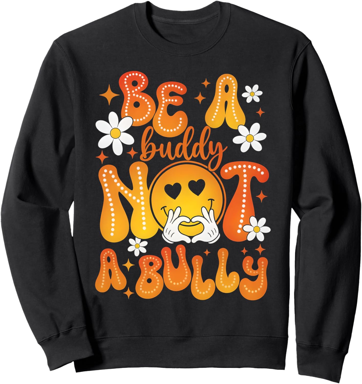 Be A Buddy Not A Bully Unity Day Orange Kids Anti Bullying Sweatshirt