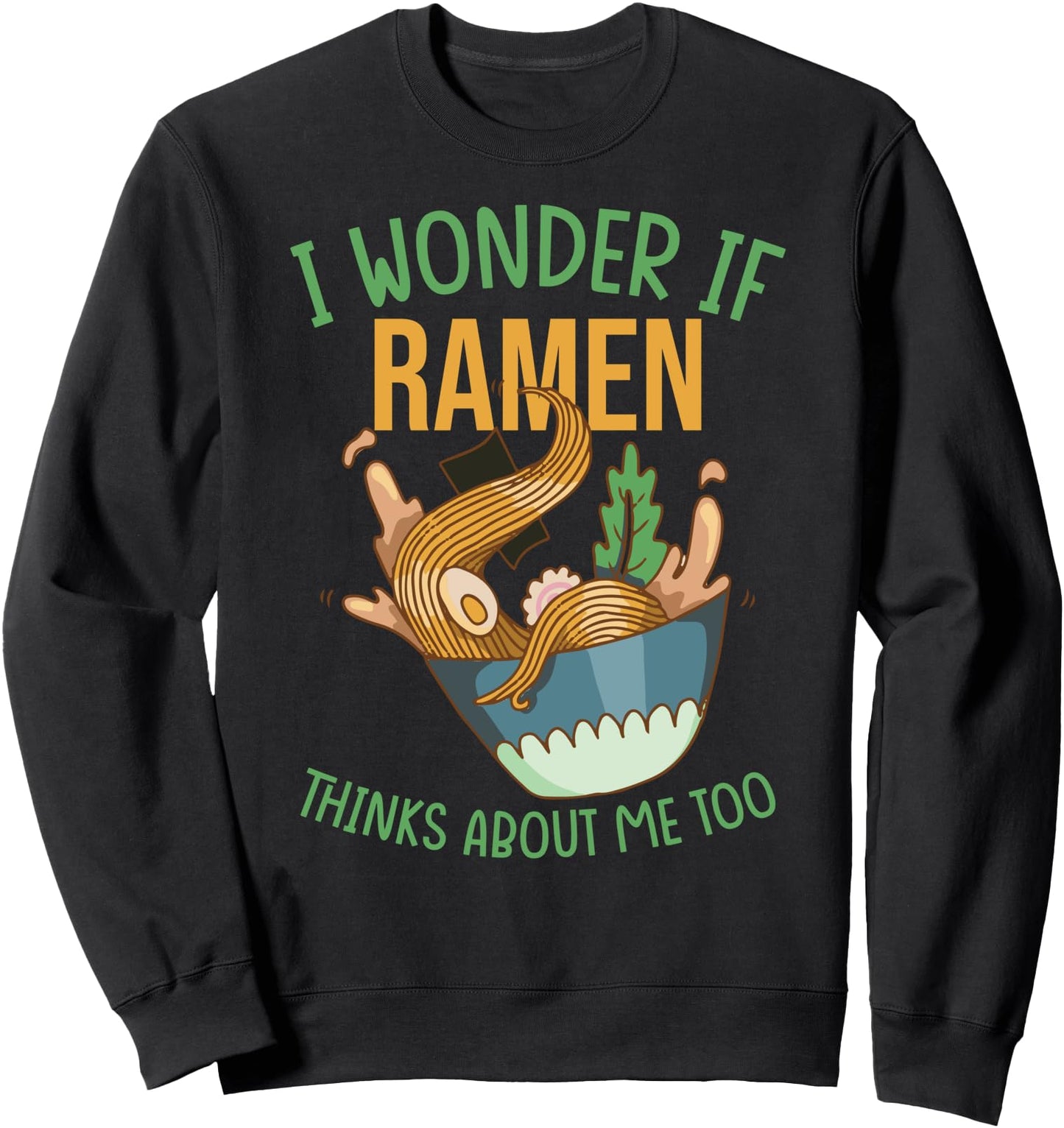 Funny Japanese Food Noodle Ramen Bowl Lover Sweatshirt