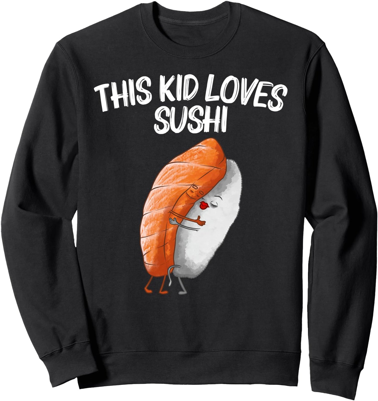 Cool Sushi For Kids Boys Sushi Hug Japanese Food Roll Kawaii Sweatshirt