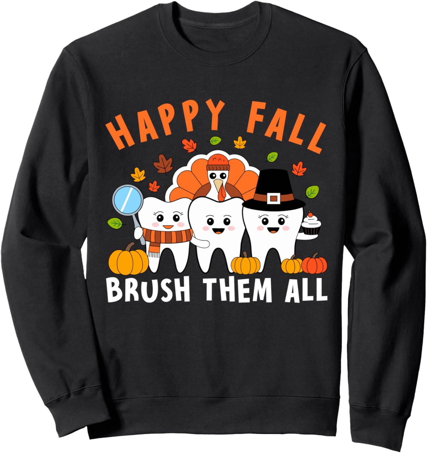 Thanksgiving Tooth Turkey Dentist Dental For Men Women Sweatshirt