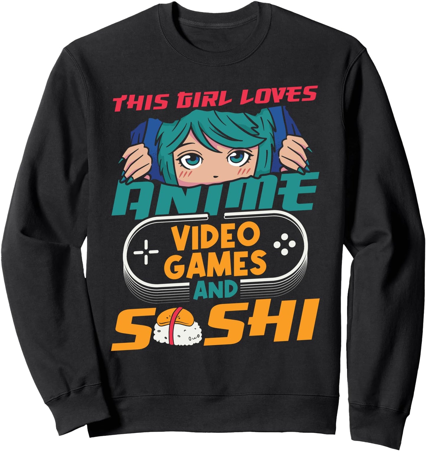 This Girl Loves Anime And Sushi Lover Japan Japanese Food Sweatshirt