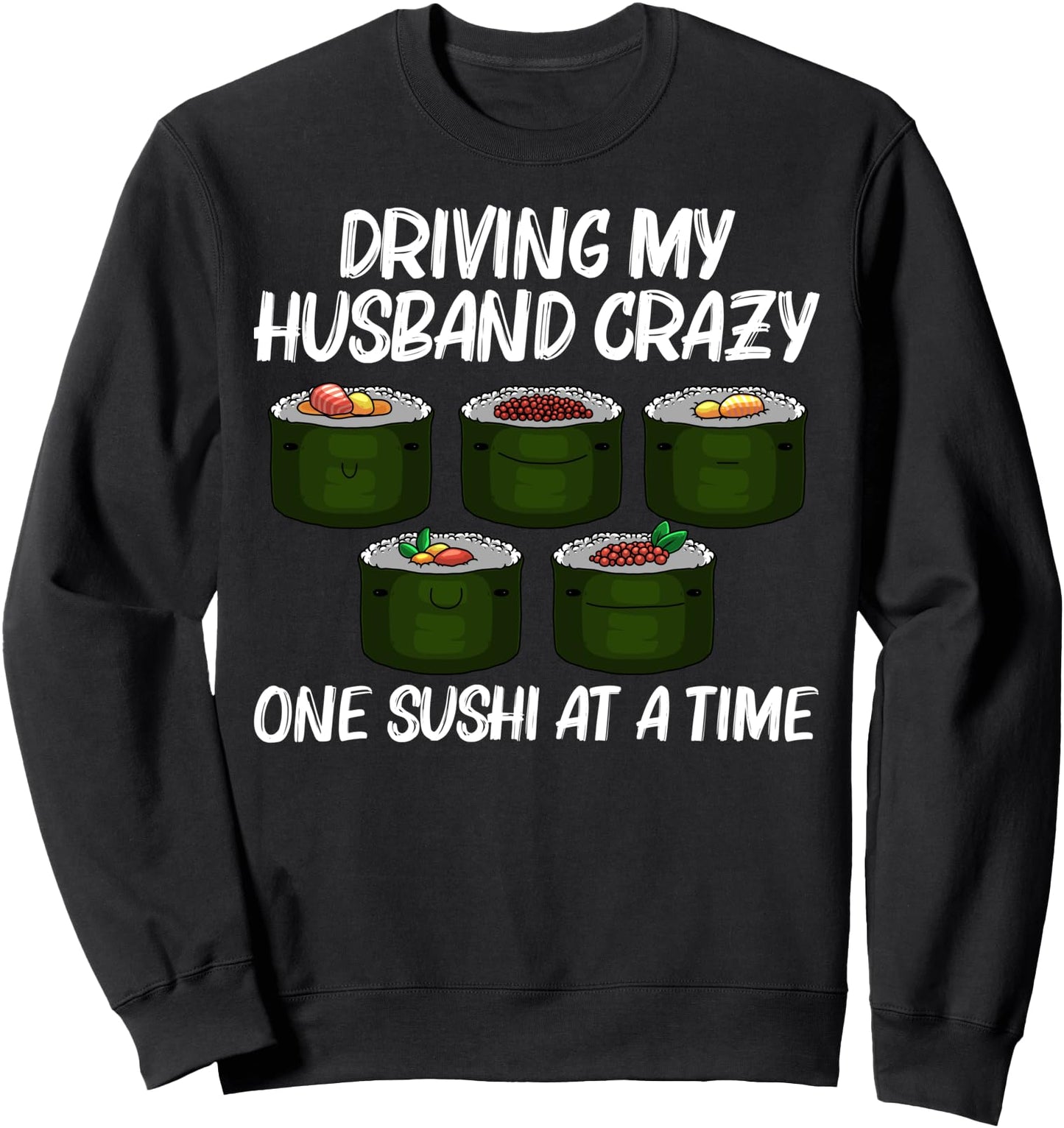 Funny Sushi Designs For Women Mom Japanese Food Maki Eaters Sweatshirt