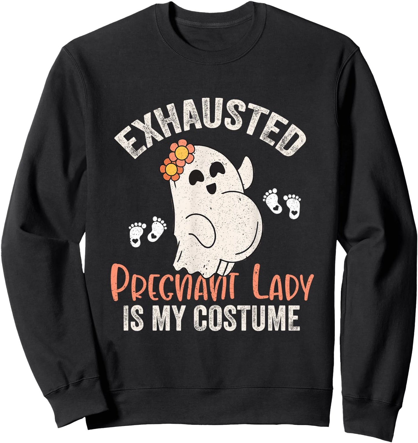 Exhausted Pregnant Lady Is My Costume Halloween Pregnancy Sweatshirt