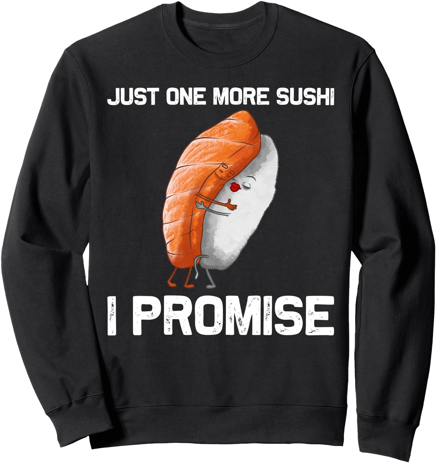Cool Sushi For Men Women Sushi Hug Japanese Food Roll Kawaii Sweatshirt