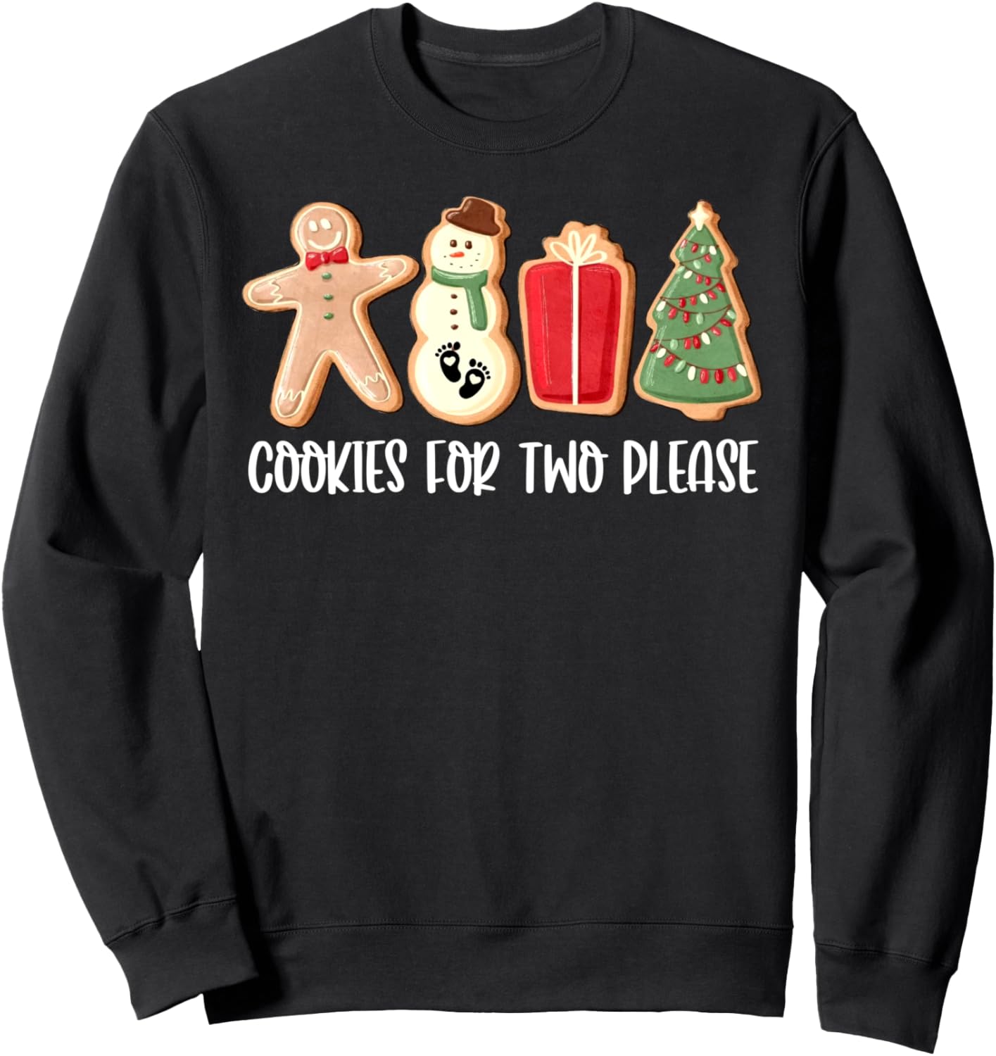 Christmas Pregnancy Announcement Cookies For Two Please Sweatshirt